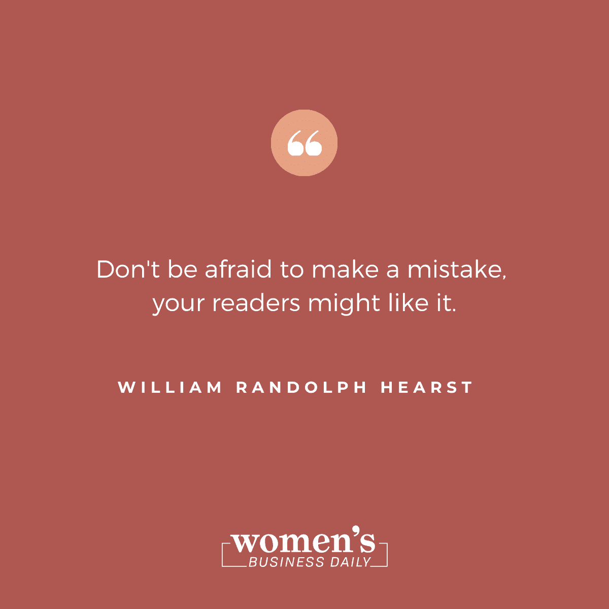 William Randolph Hearst Quote