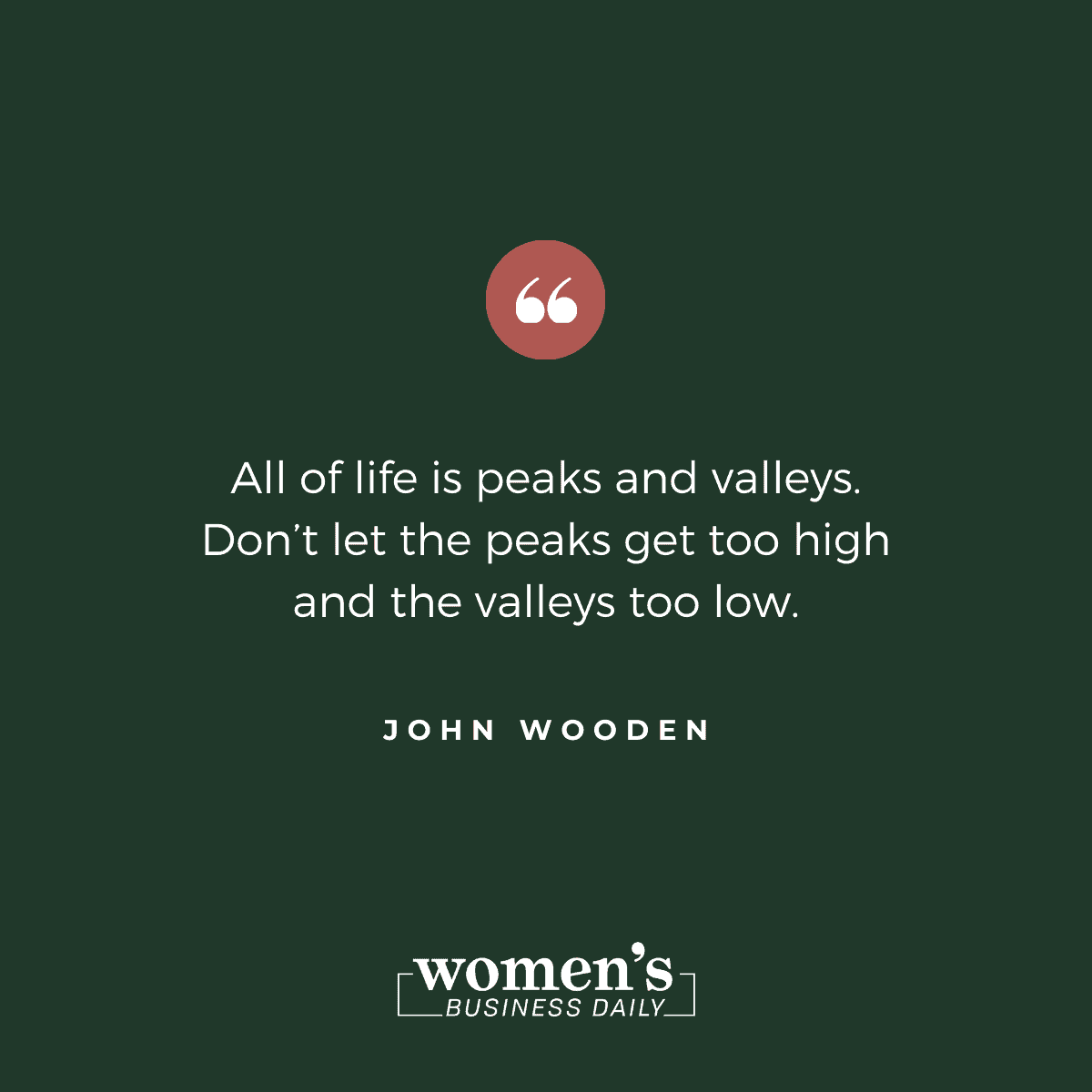 Encouraging Quotes: John Wooden