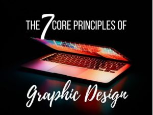 The 7 Core Principles of Design