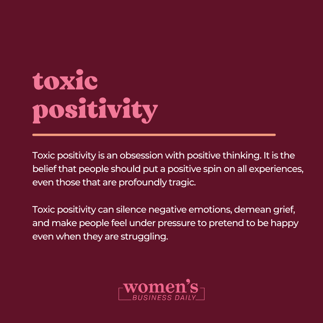 What is toxic positivity