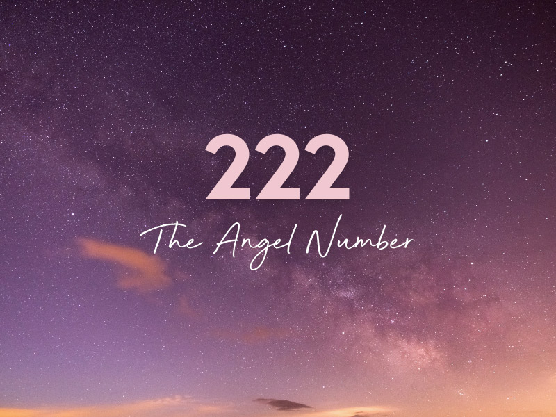 222 Meaning - The Angel Number