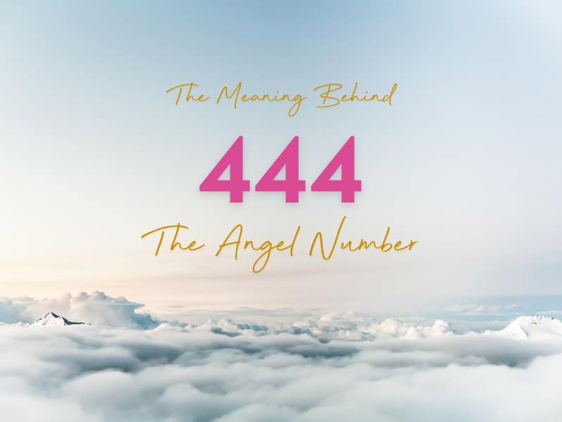 444 meaning - the angel number