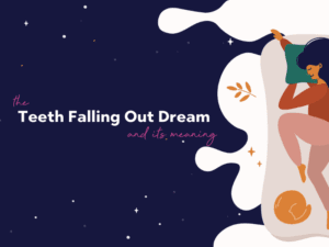 The Teeth Falling Out Dream
