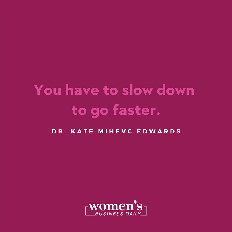 Dr. Kate Mihevc Edwards Quote